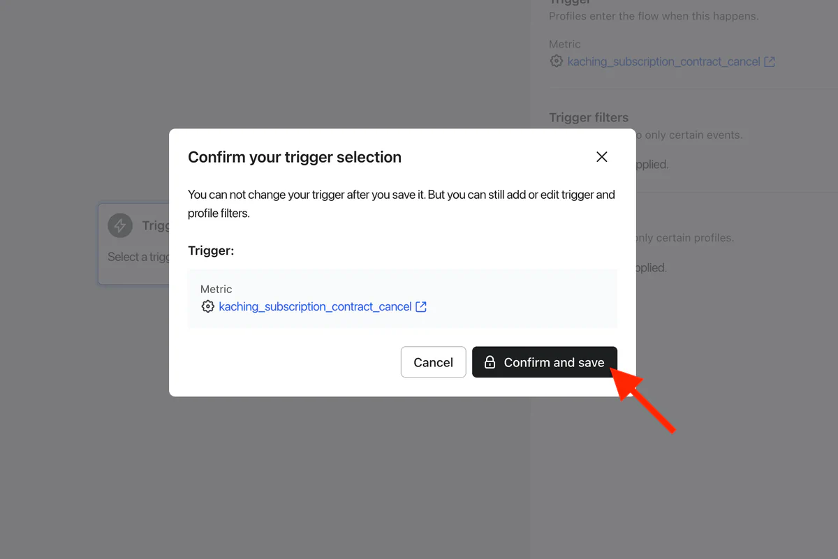 Confirm your trigger selection dialog, with the Confirm and save button highlighted